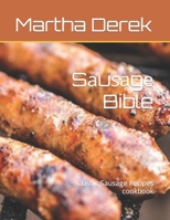 Sаuѕаgе Bible: Classic Sausage Rесіреѕ cookbook B0B92VGS1J Book Cover