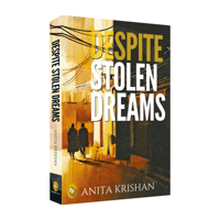 Despite Stolen Dreams [Feb 01, 2018] Krishna, Anita 8175994665 Book Cover