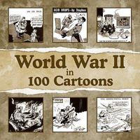 World War Ii In 100 Cartoons 1844258432 Book Cover