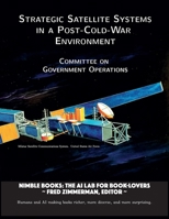 Strategic Satellite Systems in a Post-Cold-War Environment 1934840866 Book Cover