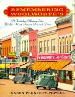 Remembering Woolworth's: A Nostalgic History of the World's Most Famous Five-and-Dime 0312277040 Book Cover