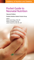Academy of Nutrition and Dietetics Pocket Guide to Neonatal Nutrition, Second Edition 0880914874 Book Cover