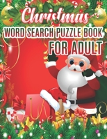 Christmas Word Search Puzzle book For Adult: Word Search Puzzle book (volume 1) 1670165493 Book Cover