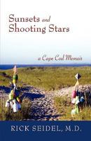 Sunsets and Shooting Stars: A Cape Cod Memoir 1583852190 Book Cover