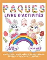 Livre d'Activités Joyeuses Pâques Pour Enfants: + de 70 Jeux pour les 3-10 ans | Coloriage, Mots-Mêlés, Labyrinthes, Enigmes, SUDOKU, Cherche et Trouve | Cadeau pour enfants , Grand format B09TG5L1KN Book Cover