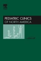 Pediatric Hospital Medicine, An Issue of Pediatric Clinics (The Clinics: Internal Medicine) 1416027521 Book Cover