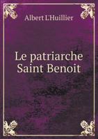 Le Patriarche Saint Benoit 5518971001 Book Cover