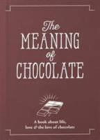 The Meaning of Chocolate 1909130435 Book Cover