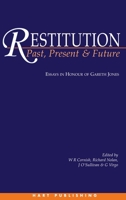 Restitution Past, Present and Future: Essays in Honour of Gareth Jones 1901362426 Book Cover
