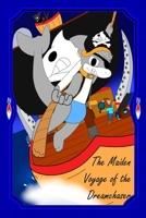 The Maiden Voyage of the Dreamchaser 108801352X Book Cover