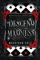 Descend into Madness: A Vampire Second Chance Ménage Romance 1916521010 Book Cover