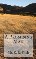 A Promising Man 1452831912 Book Cover