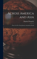 Across America and Asia. 1015571522 Book Cover