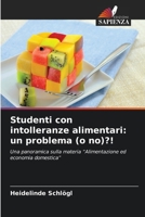 Studenti con intolleranze alimentari: un problema (o no)?! 6209759475 Book Cover