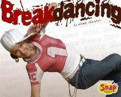 Breakdancing (Dance) 1429601221 Book Cover