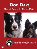 Dog Days - Musical Tails of My Rescue Dogs - Piano Pronto 0989908410 Book Cover