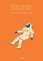 Éclipse: Les saisons d'un coeur en veille (French Edition) 2322619337 Book Cover