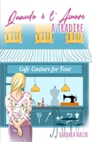 Quando è l'amore a tradire B08ZW779P9 Book Cover