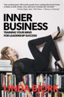 Inner Business: Training Your Mind for Leadership Success 1504352211 Book Cover