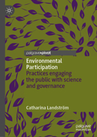 Environmental Participation: Practices Engaging the Public with Science and Governance 3030330427 Book Cover