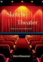 Sketch-Theater: Sketche für viele Gelegenheiten (German Edition) 3695183829 Book Cover