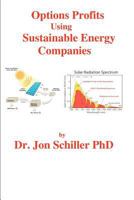 Options Profits Using Sustainable Energy Companies 1468121928 Book Cover