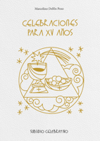 Celebraciones para XV años: Subsidio celebrativo null Book Cover