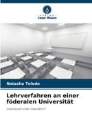 Lehrverfahren an einer föderalen Universität: Individuell oder interaktiv? 620595219X Book Cover