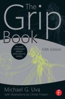 The Grip Book: The Studio Grip's Essential Guide 0415842379 Book Cover