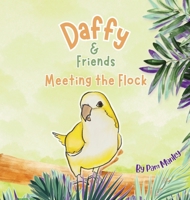 Daffy & Friends: Meeting The Flock 1738372820 Book Cover