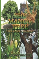 The Mango Tree: Seasons Change B0BJ53SFGL Book Cover