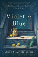 Violet is Blue (The Women of Paradise County) B0F566B3XT Book Cover