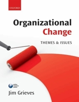 Organizational Change: Themes and Issues 0199214883 Book Cover