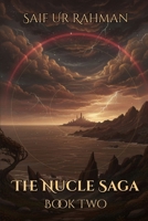 The Nucle Saga II 171783471X Book Cover