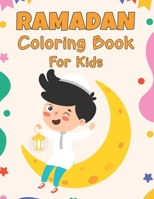Ramadan Coloring Book For Kids: A Fun Islamic Colouring Book For Muslim Kids With Cute Muslim Colouring Pages, Perfect Gift for Muslim Girls to Celebrate Ramadan ages 8 to 12 B09TDS23N7 Book Cover