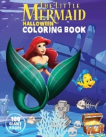 The Little Mermaid Halloween Coloring Book: Happy Halloween Gift for Any Kids!!! B08HTF1J45 Book Cover