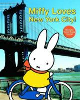 Miffy Loves New York City! 1592261868 Book Cover