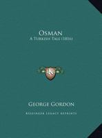 Osman: A Turkish Tale 124103351X Book Cover