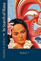 In Search of Mana: Virtual Hawai`i 1519494246 Book Cover