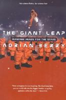 The Giant Leap: Mankind Heads for the Stars 0312877854 Book Cover