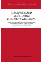 Measuring and Monitoring Children S Well-Being 0792367898 Book Cover