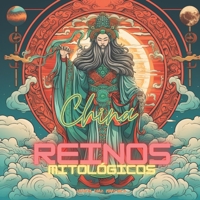 Reinos Mitológicos: China B0CKNSZJHN Book Cover