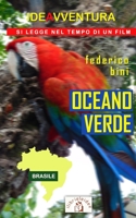 Oceano Verde: Brasile (Ideavventura) B09F14PK9P Book Cover