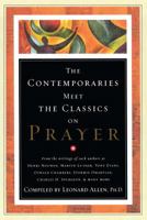Contemporaries Meet the Classics On Prayer 1476741077 Book Cover