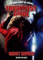 Frightfest Guide to Ghost Movies 1903254973 Book Cover