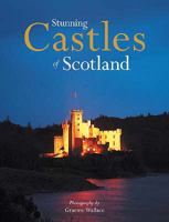 Stunning Castles of Scotland 0955156483 Book Cover