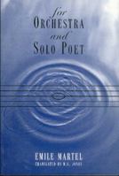 For Orchestra and Solo Poet 189623917X Book Cover