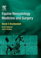 Equine Neonatal Medicine and Surgery 0702026921 Book Cover