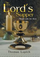 The Lord's Supper: Mingle with the Best 1479789054 Book Cover