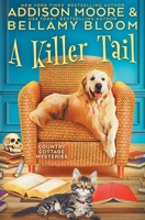 A Killer Tail (Country Cottage Mysteries) B085RPX8XN Book Cover